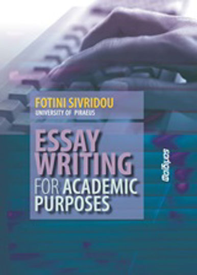 Essay Writing for Academic Purposes Essay Writing for Academic Purposes