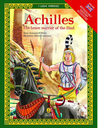 Achilles, The brave warrior of the Iliad Achilles, The brave warrior of the Iliad