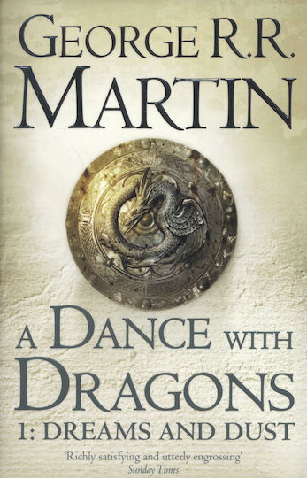 A Dance With Dragons: Part 1 Dreams And Dust