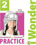 iWONDER 2 VOCABULARY AND GRAMMAR PRACTICE