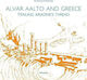 Alvar Aalto and Greece, Die Verfolgung von Ariadnes Faden