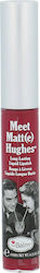 theBalm Meet Matt(e) Hughes Lang anhaltend Flüssig Lippenstift Matt