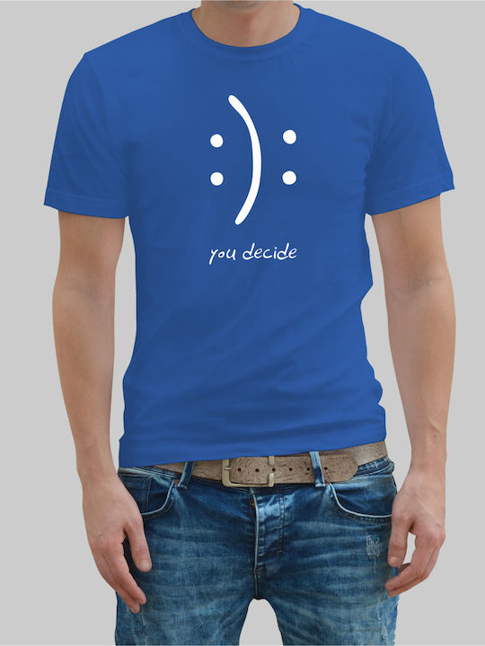 You Decide t-shirt - ROYAL BLUE