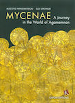Mycenae: A Journey in the World of Agamemnon