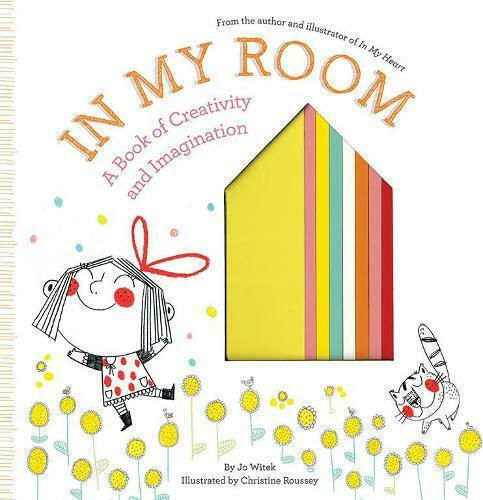 In My Room : A Book of Creativity and Imagination In My Room : A Book of Creativity and Imagination