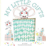 My Little Gifts: A Book of Sharing