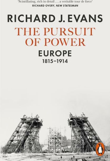 The Pursuit of Power : Europe, 1815-1914