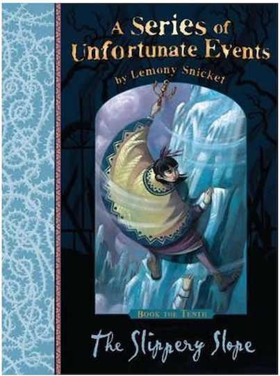 A Series of Unfortunate Events, Panta alunecoasă