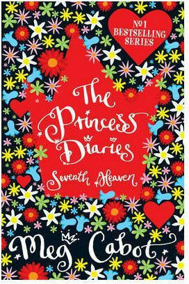 The Princess Diaries, 7: Seventh Heaven The Princess Diaries, 7: Seventh Heaven