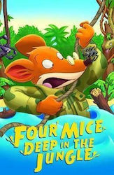 STILTON: FOUR MICE DEEP IN THE JUNGLE