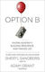 OPTION B : FACING ADVERSITY, BUILDING RESILIENCE AND FINDING JOY
