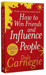 HOW TO WIN FRIENDS AND INFLUENCE PEOPLE