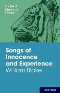 Oxford Student Texts: Songs of Innocence And Experience