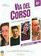 VIA DEL CORSO B1 STUDENTE ED ESERCIZI (+ CD + DVD)