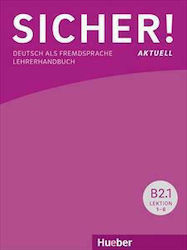 Sicher! Aktuell B2/1 Lehrerhandbuch