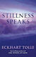 Stillness Speaks