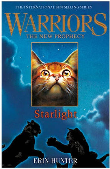 WARRIORS:THE NEW PROPHECY 4: STARLIGHT Paperback WARRIORS:THE NEW PROPHECY 4: STARLIGHT Paperback