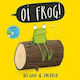 Oi Frog!