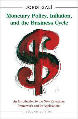 MONETARY POLICY, INFLATION, AND THE BUSINESS CYCLE: AN INTRODUCTION TO THE NEW KEYNESIAN