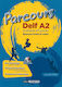 PARCOURS DELF A2 SCOLAIRE ET JUNIOR
