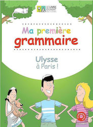 MA PREMIERE GRAMMAIRE - ULYSSE A PARIS