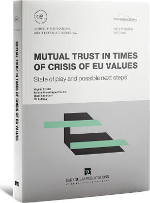 Mutual Trust In Times Of Crisis Of EU Values