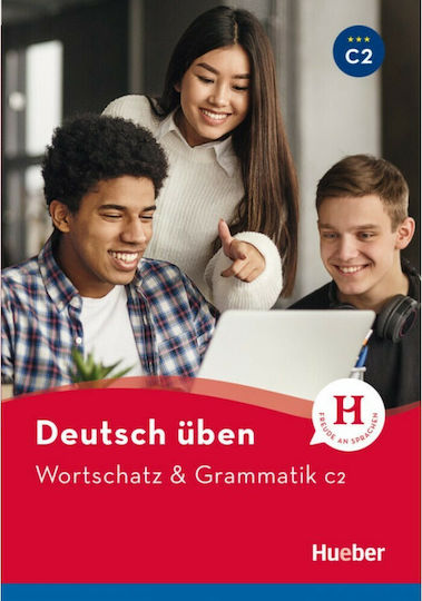 DEUTSCH UBEN : WORTSCHATZ UND GRAMMATIK C2