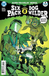 Six Pack & Dog Welder Hard Travelin Heroez, Vol. 1 varianta de copertă