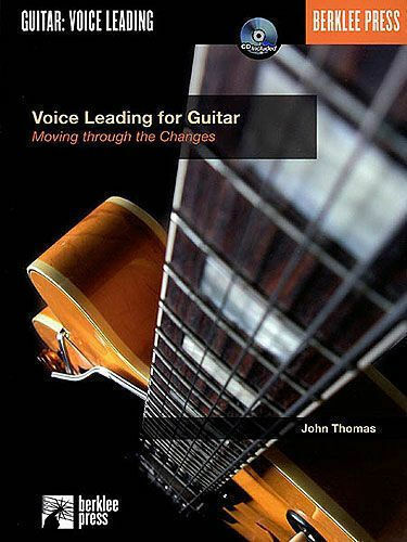 Berklee Voice Leading For Guitar: Moving Through The Change Μέθοδος Εκμάθησης για Κιθάρα + CD