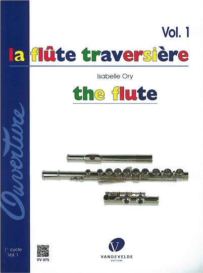 Vandevelde (Music) Isabelle Ory - La Flute Traversiere Μέθοδος Εκμάθησης για Πνευστά Vol.1