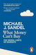 What Money Can't Buy, The Moral Limits of Markets