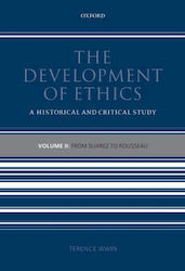 The Development of Ethics, Volume 2 : From Suarez to Rousseau