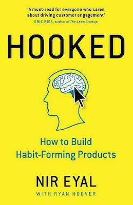 Hooked: How to Build Habit-Forming Products