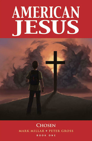 American Jesus, Bd. 1 Band 1: Auserwählt (Neue Ausgabe) American Jesus, Bd. 1 Band 1: Auserwählt (Neue Ausgabe)