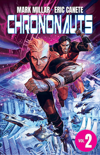 Chrononauts, Bd. 2 Band 2: Futureshock Chrononauts, Bd. 2 Band 2: Futureshock