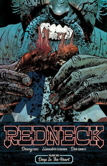 Redneck, Volume 1: Deep in the Heart Redneck, Volume 1: Deep in the Heart