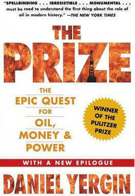The Prize, The Epic Quest for Oil, Money & Power