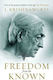 Freedom from the Known
