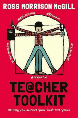 Teacher Toolkit, Wie Sie die ersten fünf Jahre überleben können Teacher Toolkit, Wie Sie die ersten fünf Jahre überleben können