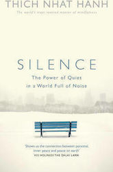 Silence , The Power of Quiet in a World Full of...