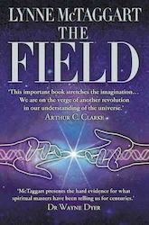The Field, Căutarea forței secrete a universului