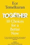 Together , 10 Choices for a Better Now