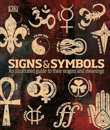 Signs & Symbols, Ein illustrierter Leitfaden zu ihren Ursprüngen und Bedeutungen