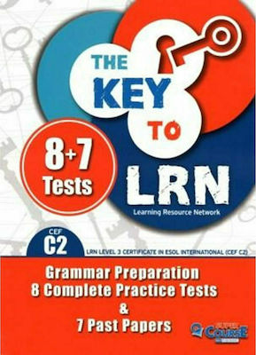 The Key to LRN C2 2020, Grammar Preparation and 8 Complete Practice Tests and 7 Past Papers