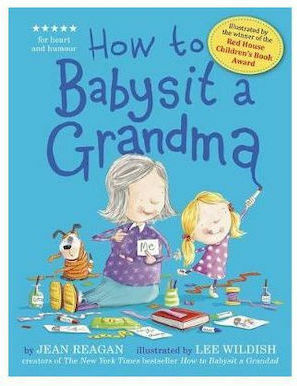 How to Babysit a Grandma How to Babysit a Grandma
