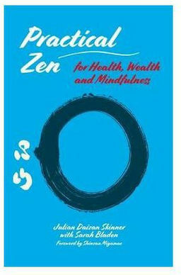 Practical Zen for Health, Wealth and Mindfulness