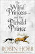 The Wilful Princess And the Piebald Prince