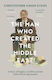 The Man Who Created the Middle East, O poveste despre imperiu, conflict și acordul Sykes-Picot