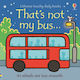 That's Not My Bus