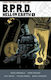 B.P.R.D. , Vol. 1 Hell on earth
